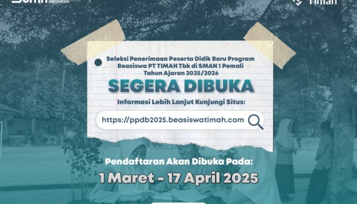 Siapkan Dirimu, PT Timah Kembali Buka Program Kelas Beasiswa Pada SMAN 1 Pemali, Berikut Jadwal Pendaftaranya
